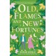 Old Flames and New Fortunes