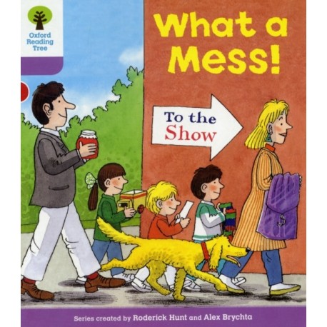 Oxford Reading Tree: Level 1+: More Patterned Stories: What a Mess!