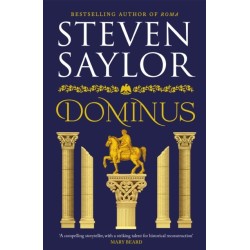 Dominus: An epic saga of Rome, from the height of its glory to its destruction