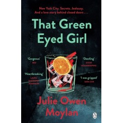 That Green Eyed Girl: Be transported to mid-century New York in this evocative and page-turning debut