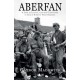 Aberfan - A Story of Survival, Love and Community in One of Britain's Worst Disasters: A Story of Survival, Love and Community in One of Britain's Worst Disasters