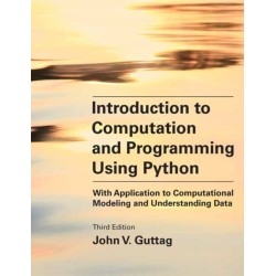 Introduction to Computation and Programming Using Python, third edition: With Application to Computational Modeling