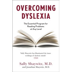 Overcoming Dyslexia: Second Edition, Completely Revised and Updated