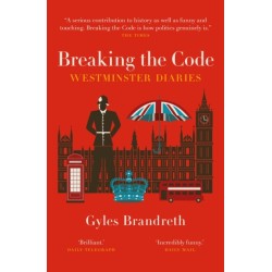 Breaking the Code: Westminster Diaries