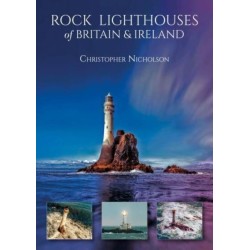 Rock Lighthouses of Britain & Ireland