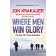 Where Men Win Glory: The Odyssey of Pat Tillman