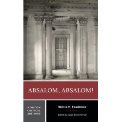 Absalom, Absalom!: A Norton Critical Edition