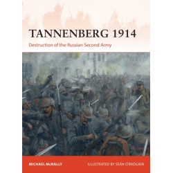 Tannenberg 1914: Destruction of the Russian Second Army