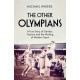 The Other Olympians: A True Story of Gender, Fascism and the Making of Modern Sport