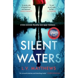 Silent Waters: an utterly gripping and suspenseful psychological thriller to keep you hooked
