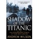 Shadow of the Titanic: The Extraordinary Stories of Those Who Survived