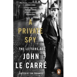 A Private Spy: The Letters of John le Carre 1945-2020
