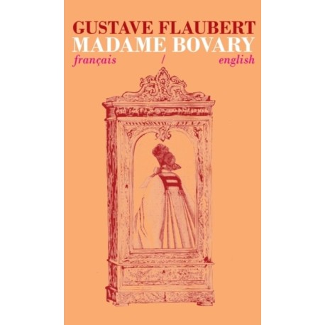 Madame Bovary: Bilingual Parallel Text in Francais/English