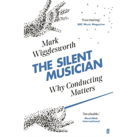 The Silent Musician: Why Conducting Matters