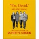 Ew, David, and Other Schitty Quotes: The Little Guide to Schitt's Creek: The Little Guide to Schitt's Creek