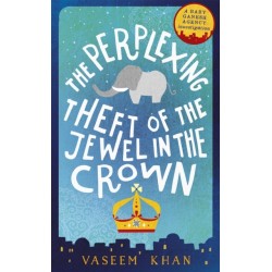 The Perplexing Theft of the Jewel in the Crown: Baby Ganesh Agency Book 2