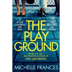The Playground: From the Number One Bestselling Author of The Girlfriend