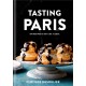 Tasting Paris: 100 Recipes to Eat Like a Local