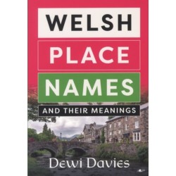 Welsh Place Names and Their Meanings