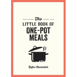 The Little Book of One-Pot Meals: Easy Recipes for Satisfying, Fuss-Free Cooking