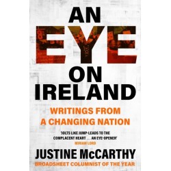 An Eye on Ireland: Writings from a Changing Nation