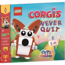 LEGO® Books: Cute Squad: Corgis Never Quit (with corgi mini-build and over 55 LEGO® elements)