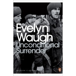 Unconditional Surrender: The Conclusion of Men at Arms and Officers and Gentlemen