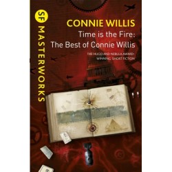 Time is the Fire: The Best of Connie Willis