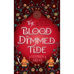 The Blood Dimmed Tide: Book II of The Nightingale and the Falcon