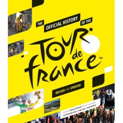 The Official History of the Tour de France: Revised and Updated (2023)