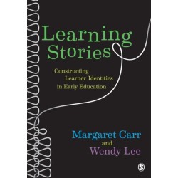 Learning Stories: Constructing Learner Identities in Early Education