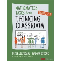 Mathematics Tasks for the Thinking Classroom, Grades K-5