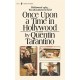Once Upon a Time in Hollywood: The First Novel By Quentin Tarantino