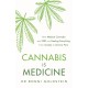Cannabis is Medicine: How CBD and Medical Cannabis are Healing Everything from Anxiety to Chronic Pain