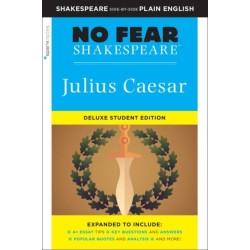Julius Caesar: No Fear Shakespeare Deluxe Student Edition