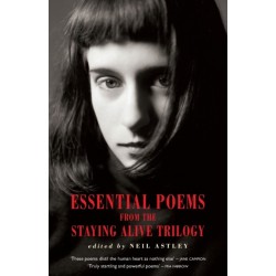 Essential Poems from the Staying Alive Trilogy