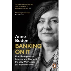 Banking On It: How I Disrupted an Industry and Changed the Way We Manage our Money Forever