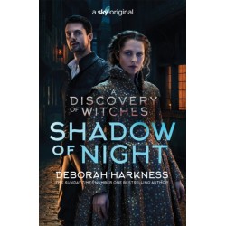 Shadow of Night: the book behind Season 2 of major Sky TV series A Discovery of Witches (All Souls 2)