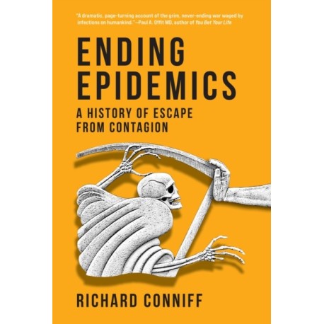 Ending Epidemics: A History of Escape from Contagion