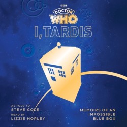Doctor Who: I, TARDIS: Memoirs of an Impossible Blue Box