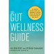The Gut Wellness Guide: Reclaim Whole-Body Health