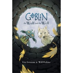 Goblin Volume 2: The Wolf and the Well