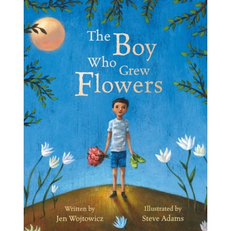 The Boy Who Grew Flowers