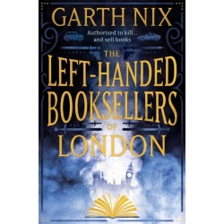 The Left-Handed Booksellers of London: A magical adventure through London bookshops from international bestseller Garth Nix