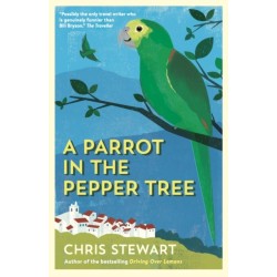 A Parrot in the Pepper Tree: A Sequel to Driving over Lemons