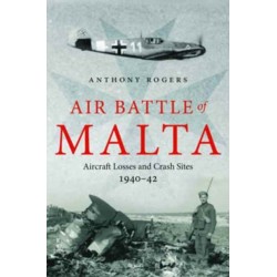 Air Battle of Malta: Aircraft Losses and Crash Sites, 1940 - 1942