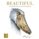 Beautiful: A Celebration of Evolution
