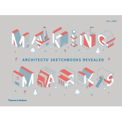 Making Marks: Architects' Sketchbooks – The Creative Process