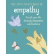 The Little Book of Empathy: Enrich Your Life Through Compassion and Kindness