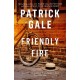 Friendly Fire: A warm, compelling novel of adolescence and young love